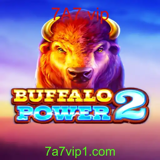 Explorando BuffaloPower2: O Novo Fenômeno de Jogos com 7A7 vip