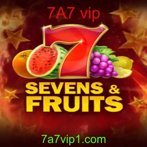 Explorando SevensFruits: O Encanto do Jogo Através de 7A7 Vip
